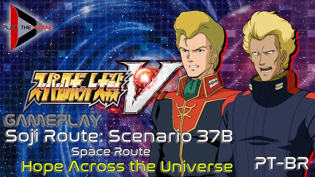 Super Robot Wars V: Stage 37B: Hope Across the Universe (Space Route) (Souji Route)[PT-BR][Gameplay]