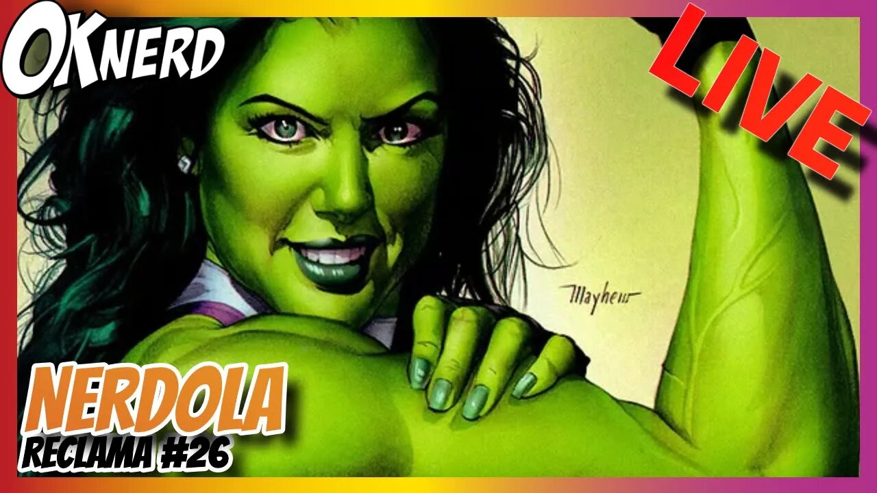 NERDOLA RECLAMA - Vimos SHE-HULK e é uma M3RD4!!!!!!!!!!!!!!