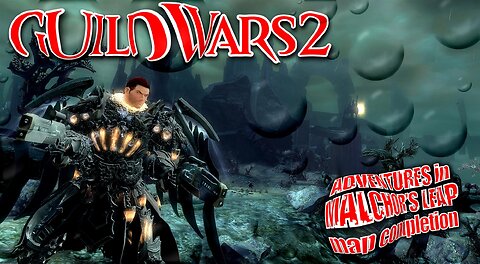 GUILD WARS 2 0029 Mor Tah Meth ADVENTURES in MALCHOR'S LEAP