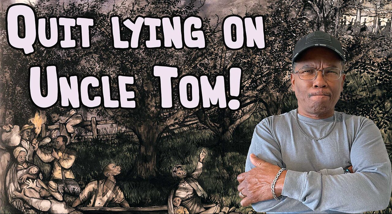 Quit lying on Uncle Tom!