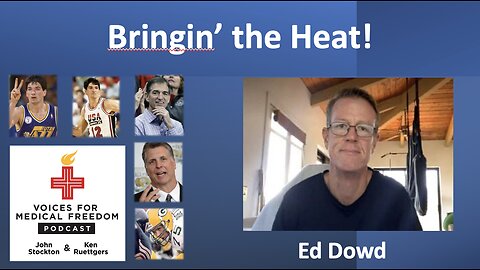 Ed Dowd: Brings the Heat!