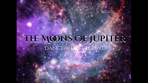 The Moons Of Jupiter - Dance with Destiny