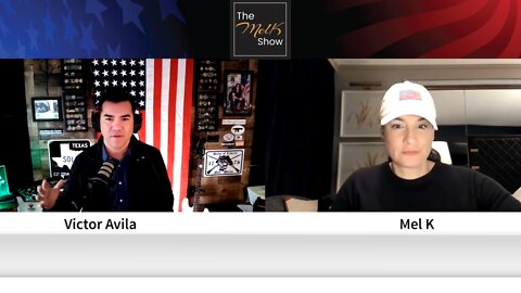 Mel K & Ex Border Patrol Hero & Next TX Land Commissioner Victor Avila On Saving America 1-26-22