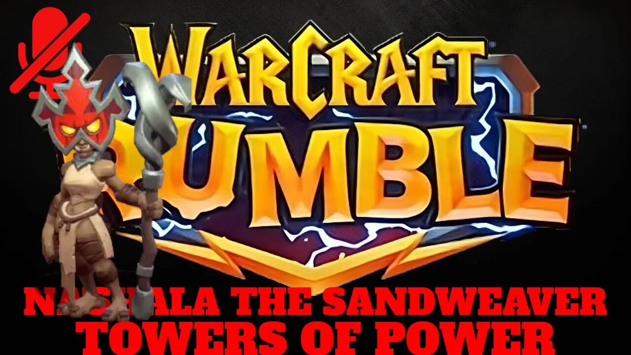 WarCraft Rumble - Na'shala the Sandweaver - Towers of Power