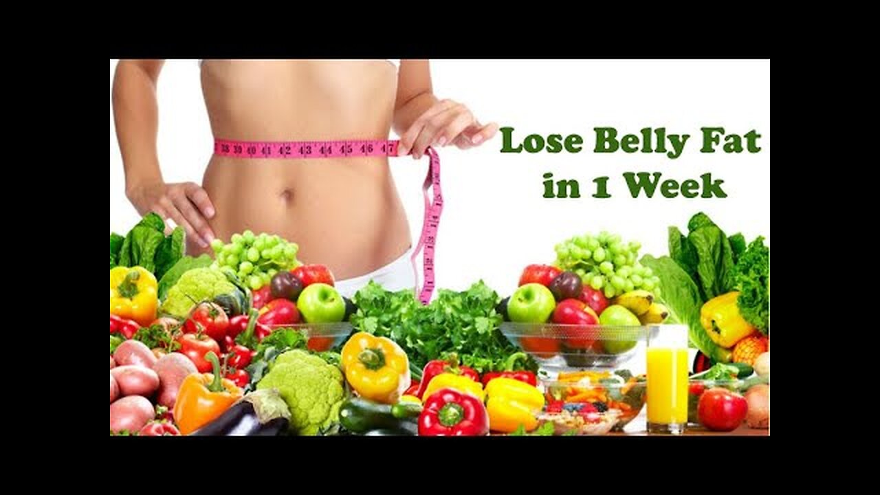 How to lose belly fat in 1 week