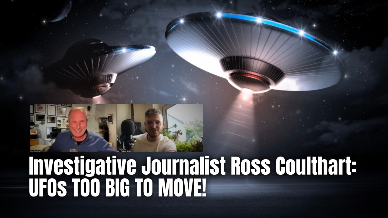 Investigative Journalist Ross Coulthart: UFOs TOO BIG TO MOVE!