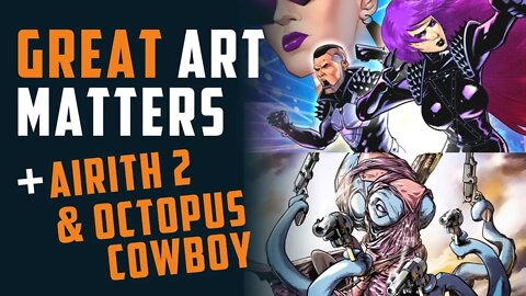 GREAT ART MATTERS + Airith Tape 2 & Octopus Cowboy