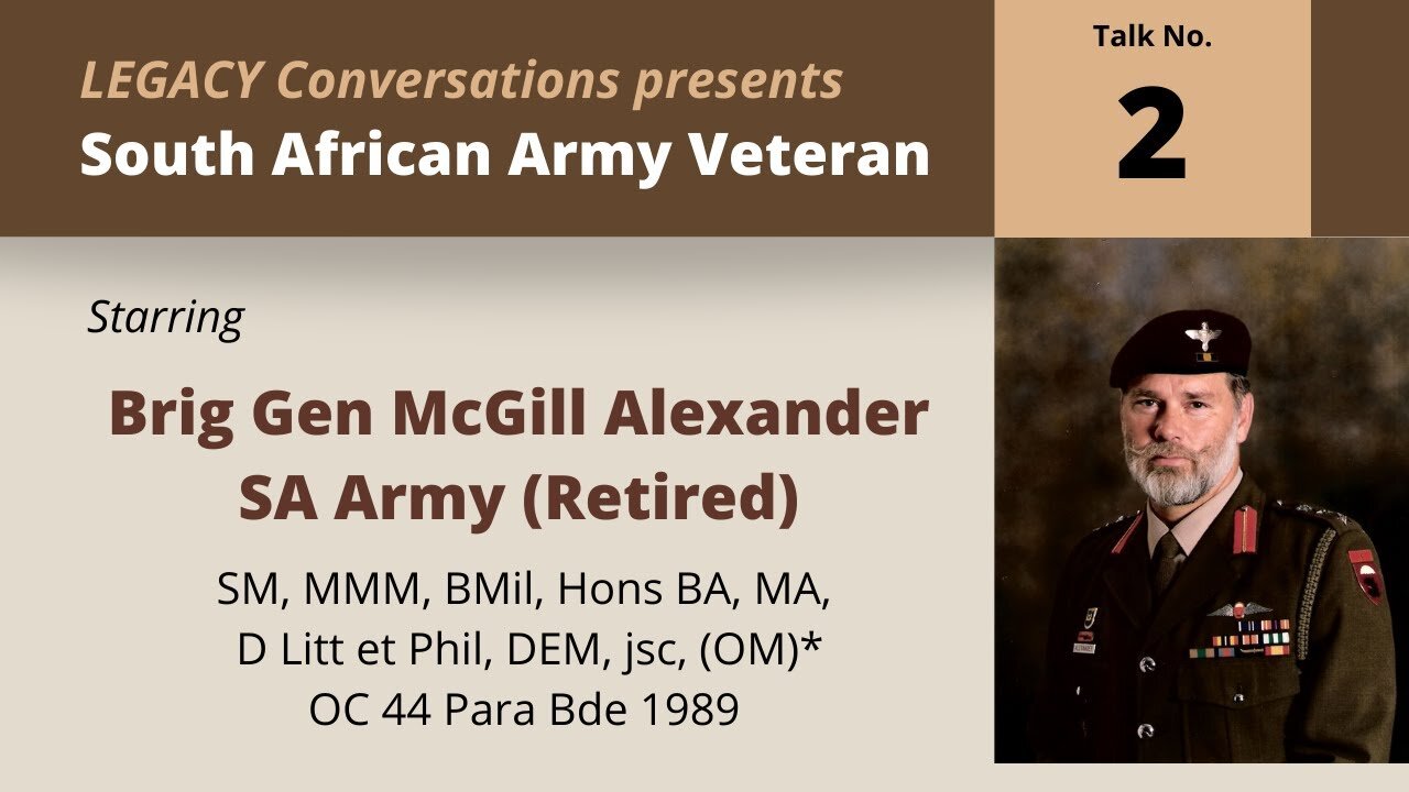 Legacy Conversations – Brig-Gen McGill Alexander (Retired) Episode 2 Citizen Force & joining PF