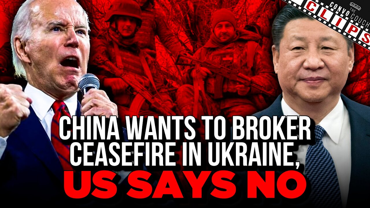 China Wants to Broker Ceasefire in Ukraine, US Says NO