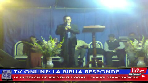 LA PRESENCIA DE JESÚS EN EL HOGAR - EVANG. YSAAC ZAMORA