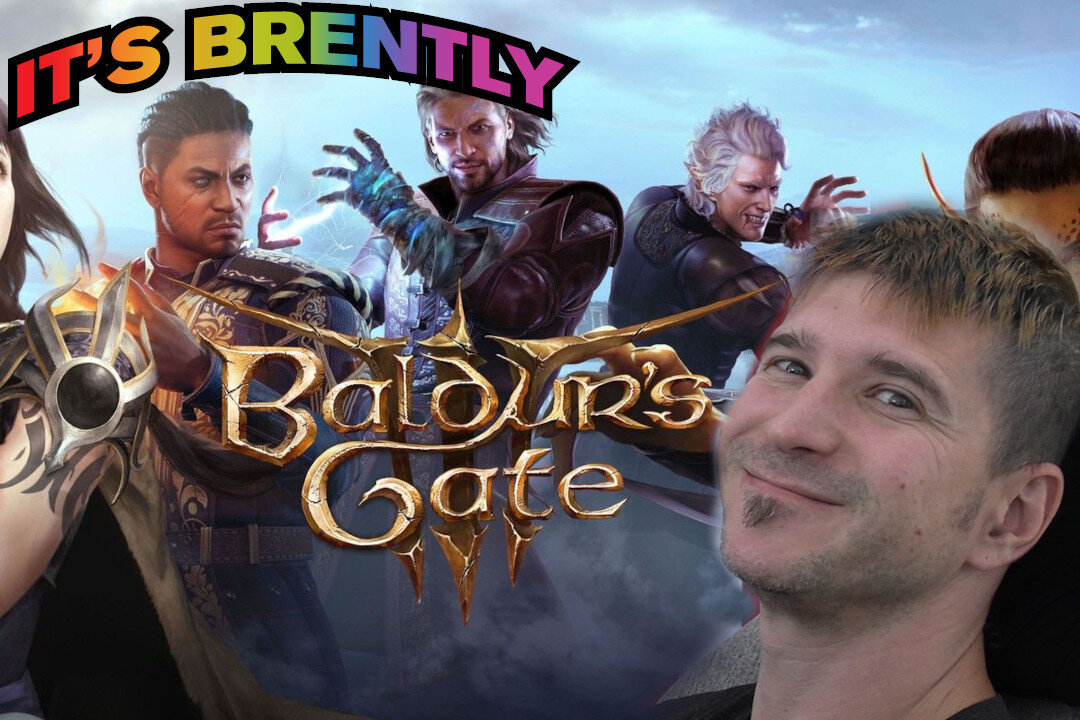 Brently's Gate! Diving into Baldur's Gate 3