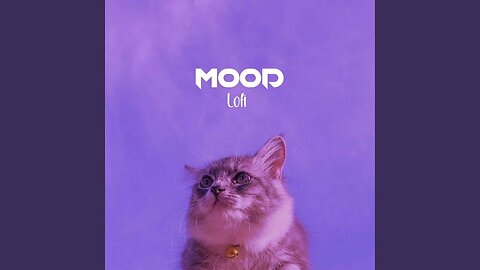 MOOD - @LOFI