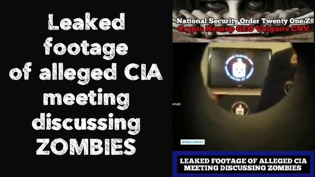 Leaked Footage of Alleged CIA Meeting Discussing ZOMBIES