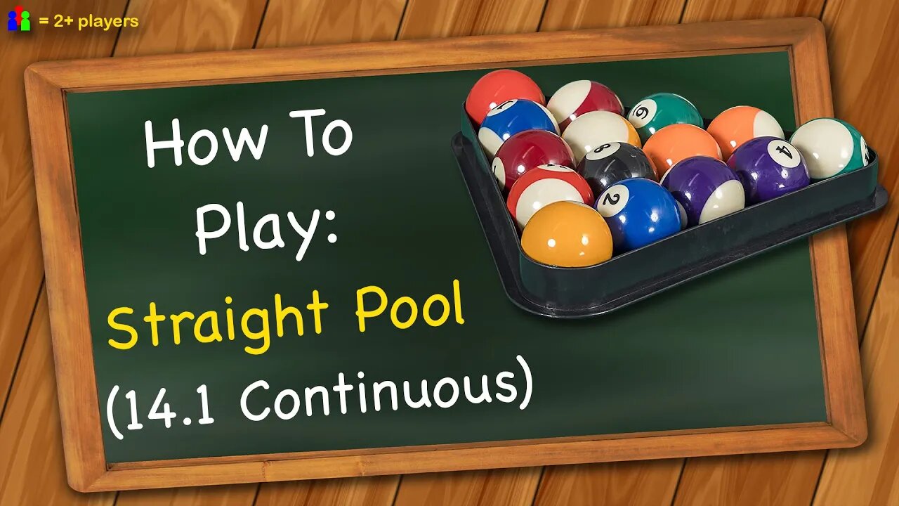 How to play Straight Pool (14.1 Continuous)