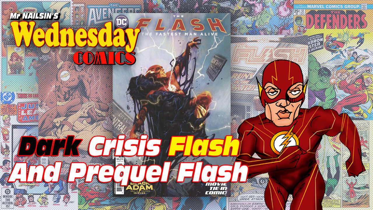 Mr Nailsin's Wednesday Comics: Dark Crisis Flash Prequel Flash