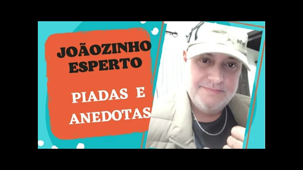 PIADAS E ANEDOTAS - JOÃOZINHO ESPERTO - #shorts