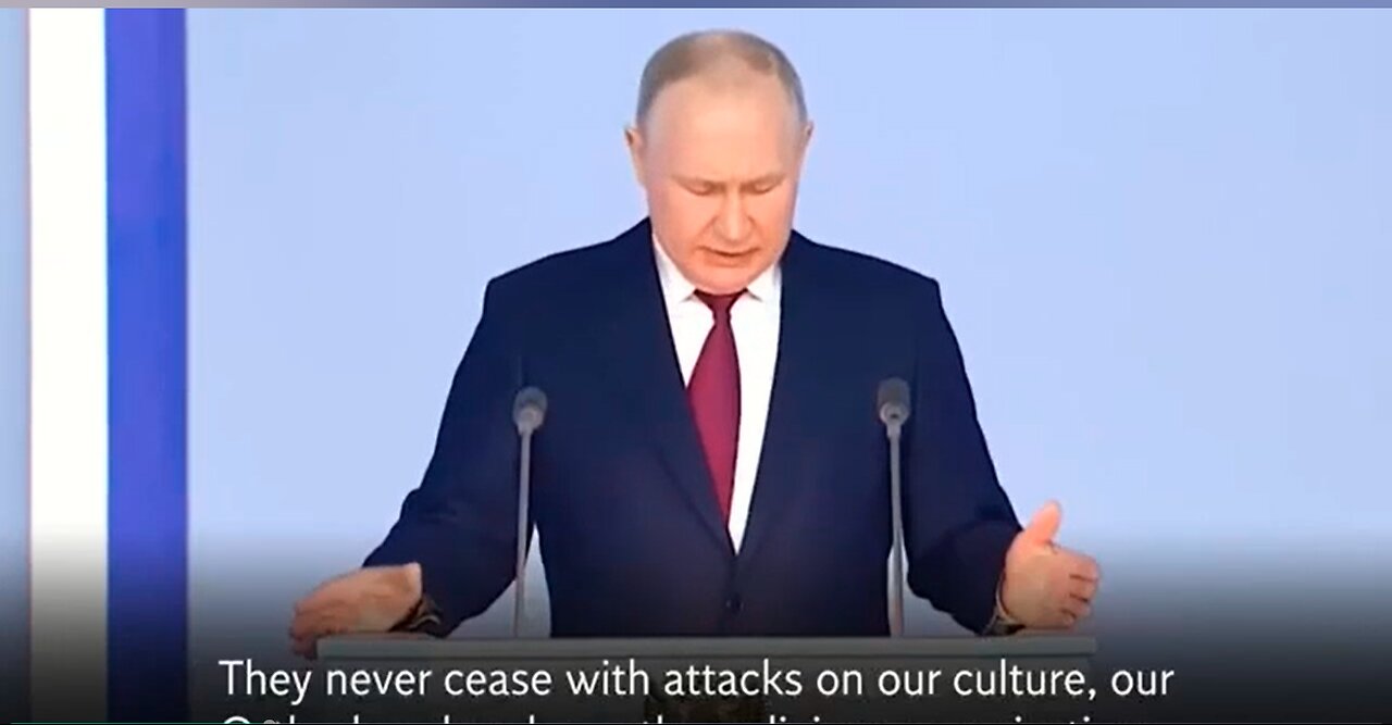 Vladimir Putin: 'The West is controlled by Satanic pedophiles'.