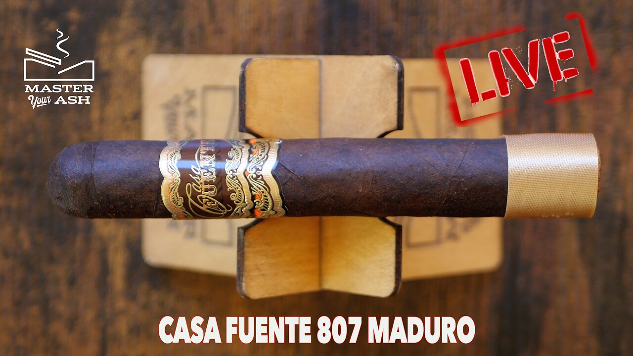 Casa Fuente 807 Maduro Livestream Review