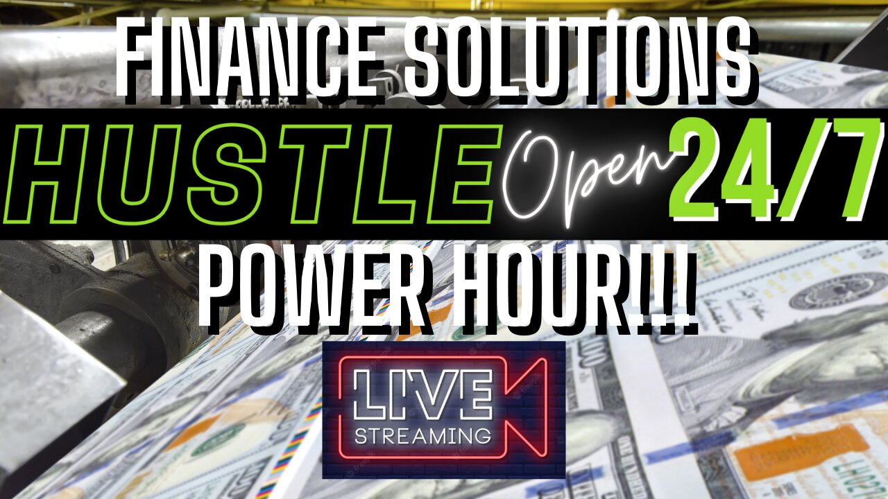 POWER HOUR!!! FINANCE SOLUTIONS [LIVE]