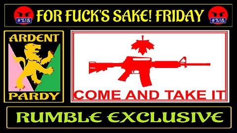 For Fuck's Sake Friday ~221125 ~ Freedoms, Guns & Idiots