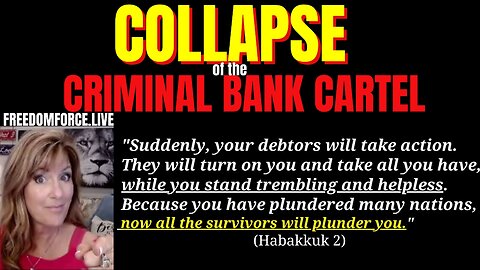 03-12-23  Collapse of Criminal Banking Cartel -Jubilee! Habakkuk 2