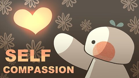 How To Practice Self Compassion