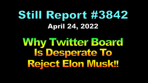 Why Twitter Board Is Desperate To Reject Elon Musk, 3842