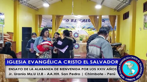 ENSAYO DE LA ALABANZA DE BIENVENIDA POR LOS XXIV AÑOS