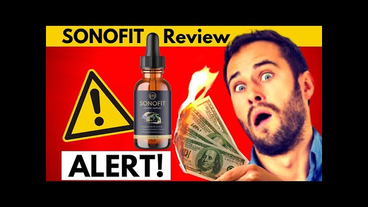 SONOFIT Review [THE WHOLE TRUTH!] Does Sonofit Work?⚠️Sonofit Supplement Tinnitus Review – Sonofit