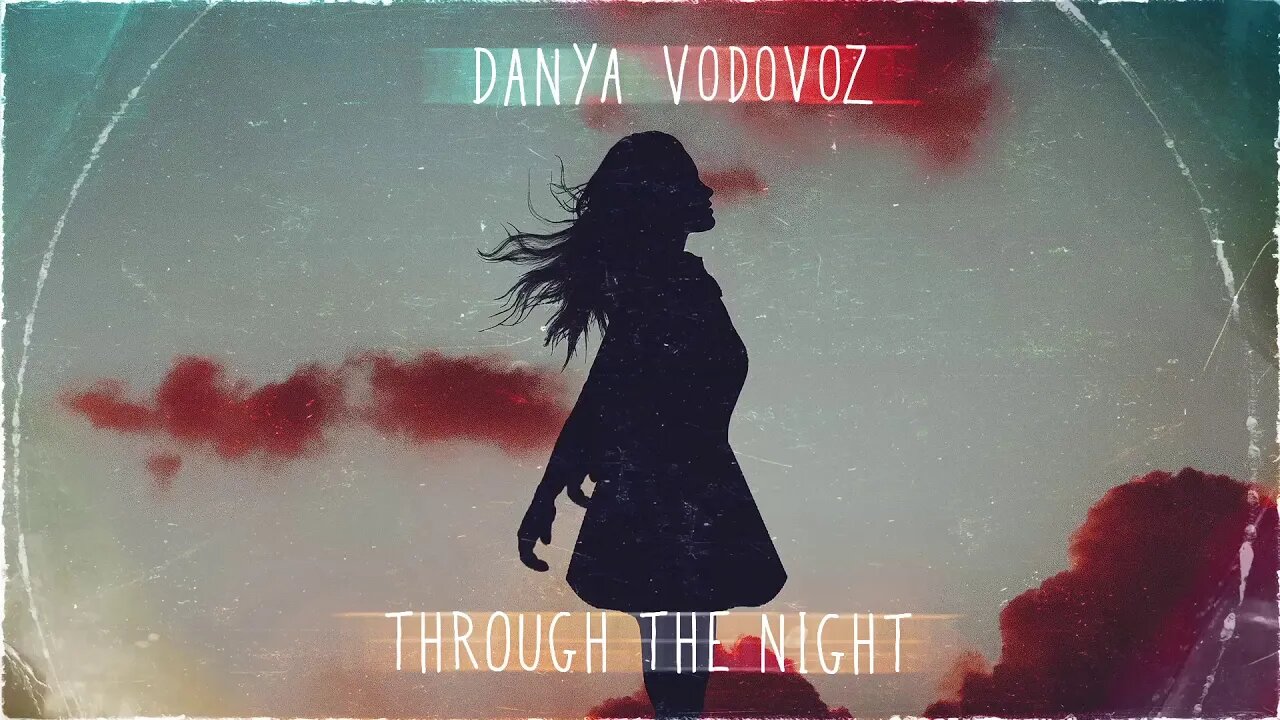 Danya Vodovoz - Through the Night