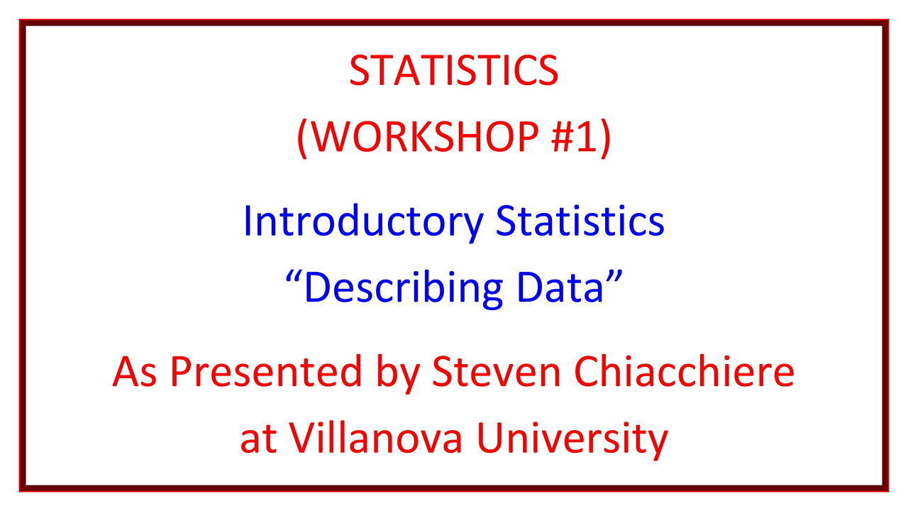 Statistics Workshop #1: Describing Data