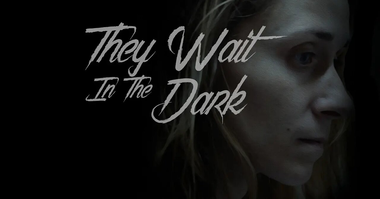 They Wait in the Dark (2022)