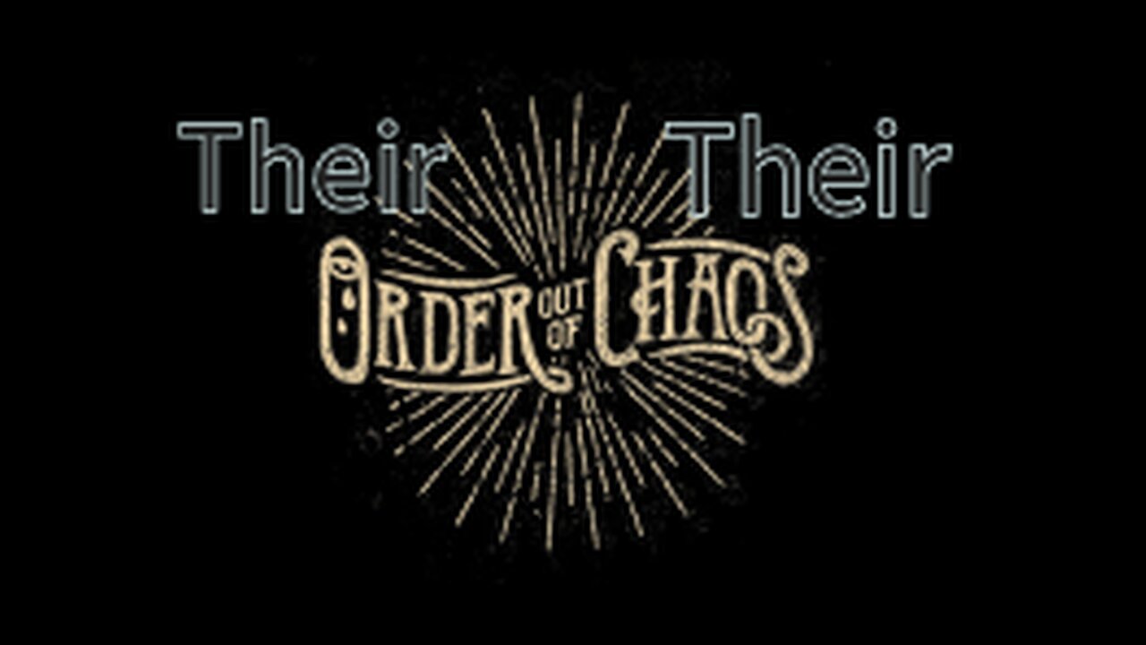 They Want to Implement THEIR Order from THEIR Chaos