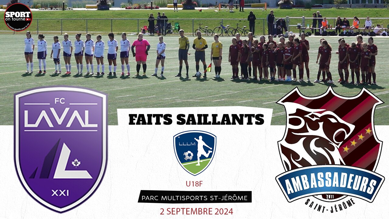Faits saillants - Match du 2 septembre 2024 - FC Laval vs Ambassadeurs St-Jérôme