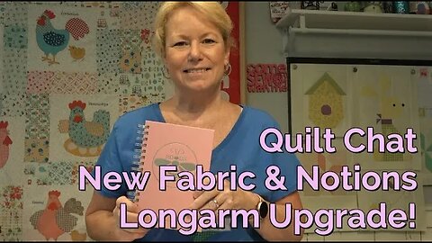 Let's Visit! Grace 21 X Elite, New Fabric & Notions, Lots of News & Inspiration!