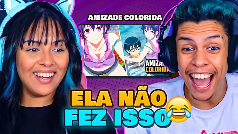 AMIZADE COLORIDA (ZUEIRA ANIME) | [React em Casal] 🔥