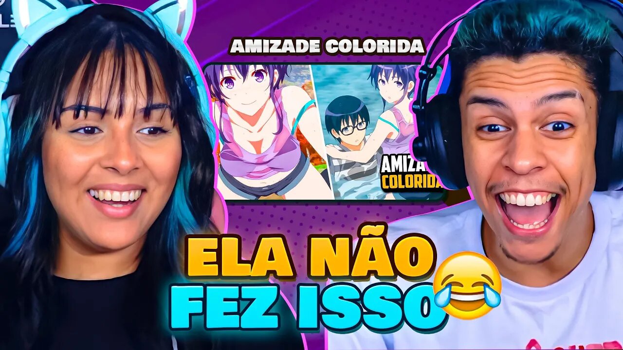 AMIZADE COLORIDA (ZUEIRA ANIME) | [React em Casal] 🔥