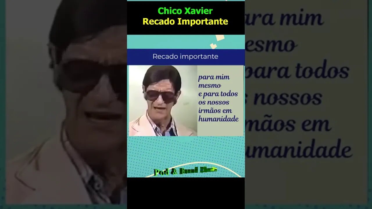 Chico Xavier: Recado Importante