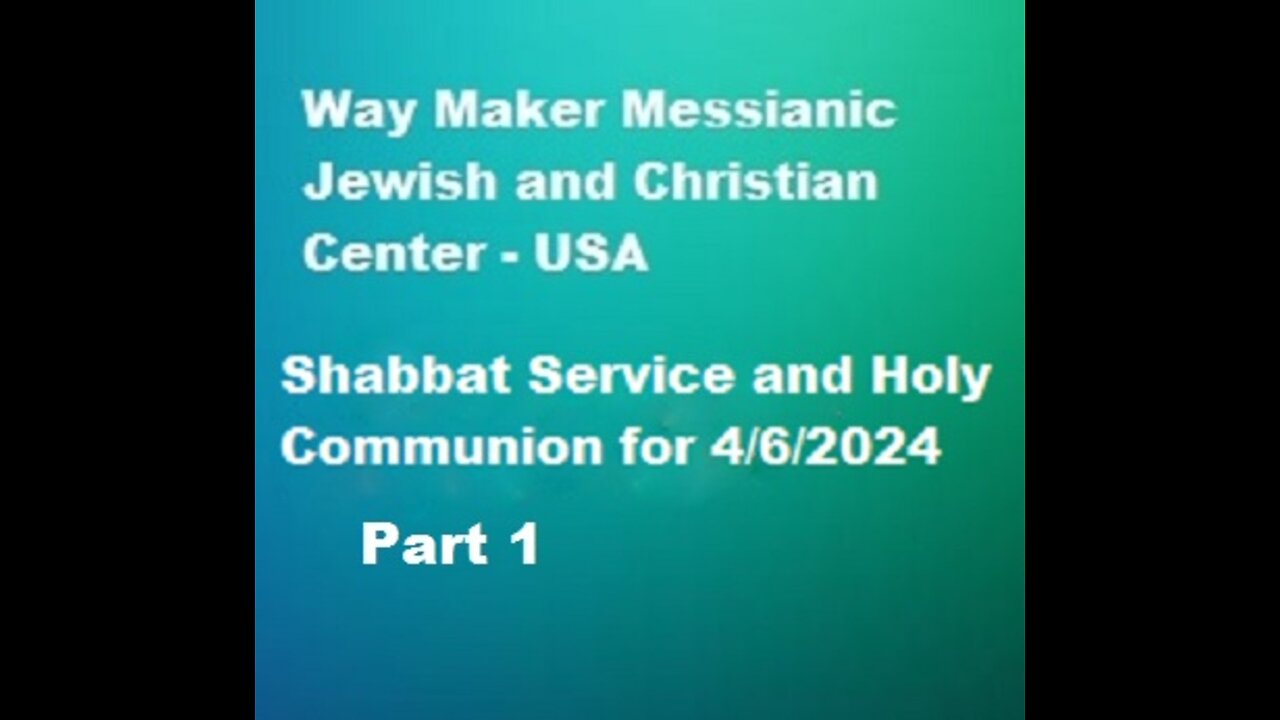 Parashat Shemini -Shabbat Service and Holy Communion for 4.6.24 - Part 1