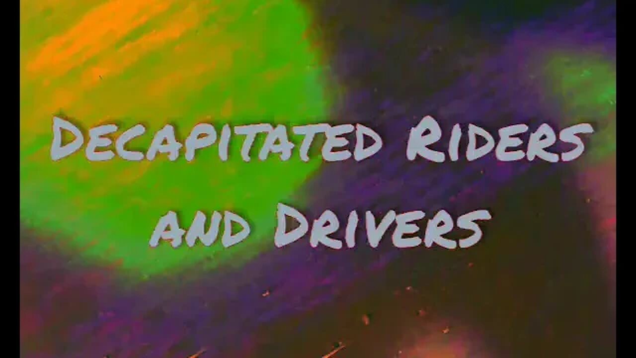 Decapitated Riders and Drivers - Urban Legend Archive 20