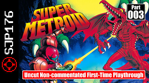 Super Metroid—Part 003—Uncut Non-commentated First-Time Playthrough