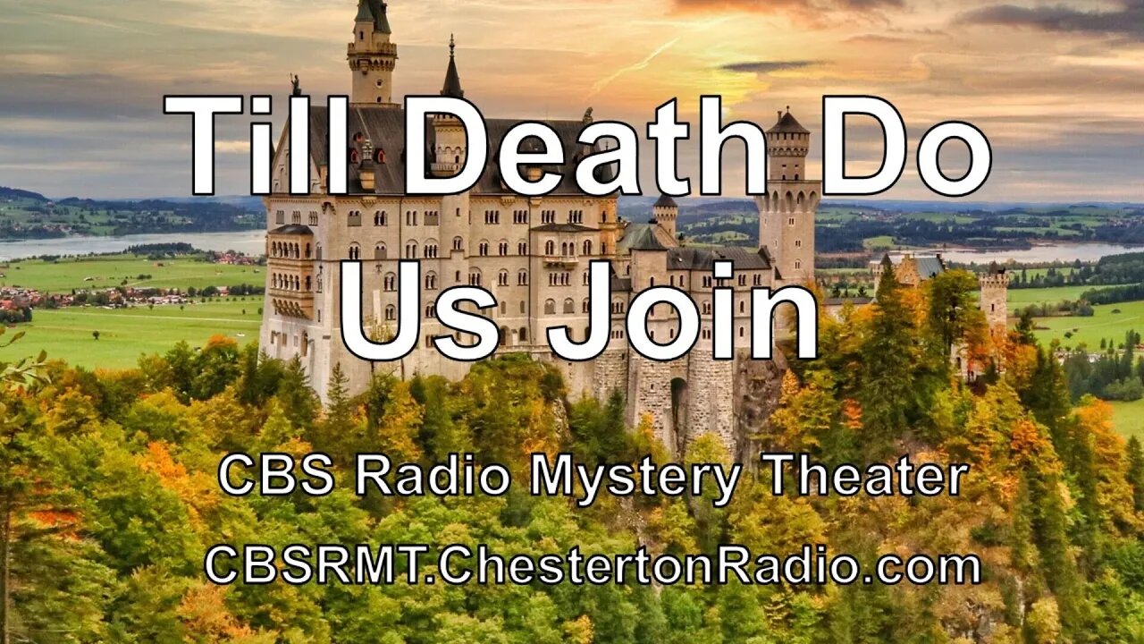 Till Death Do Us Join - CBS Radio Mystery Theater