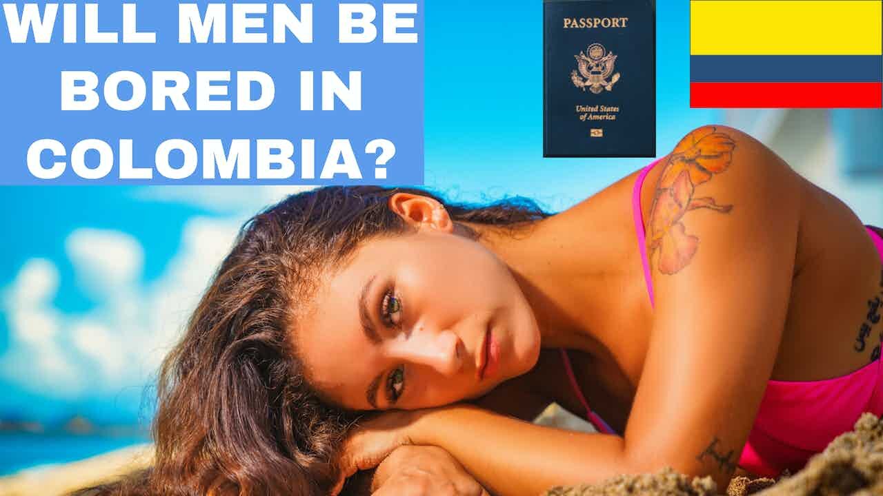 Will Men Be Bored In Colombia? | Episode 226