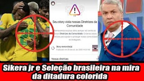 Sikera Jr e Seleção brasileira na mira da ditadura colorida