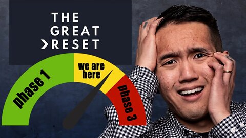 The 3 Phases of the Great Reset (We're in Phase 2)