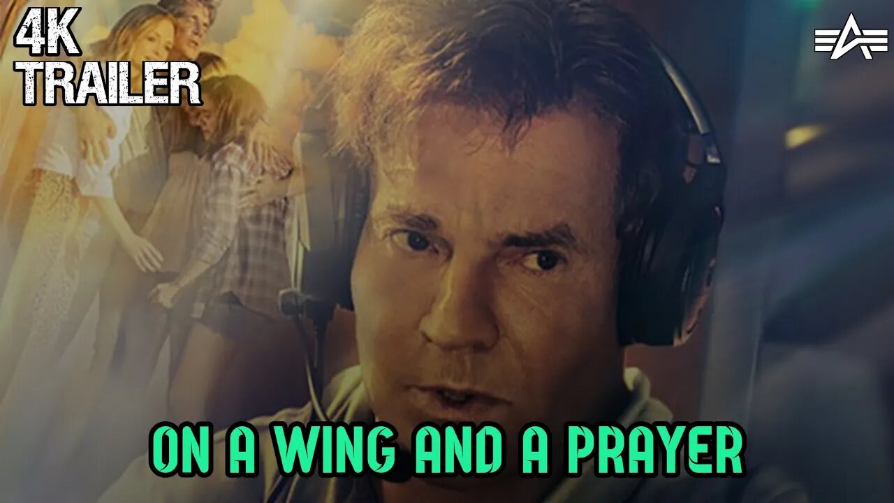 ON A WING AND A PRAYER |DRAMA MOVIE Trailer 2023 | Dennis Quaid Heather Graham