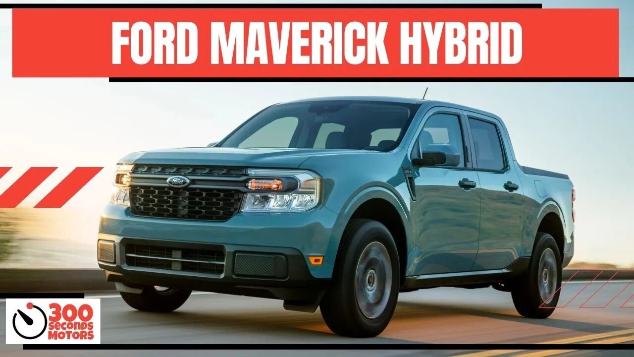 ALL NEW 2022 FORD MAVERICK HYBRID - 40 mpg city, seats five and starts under $20k