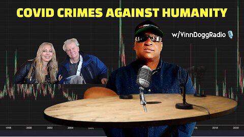 COVID CRIMES AGAINST HUMANITY Wed