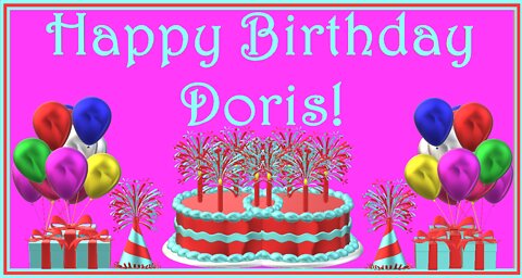 Happy Birthday 3D - Happy Birthday Doris - Happy Birthday To You - Happy Birthday Song