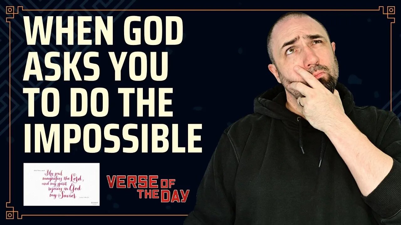 What to Do When God Asks You To Do the Impossible